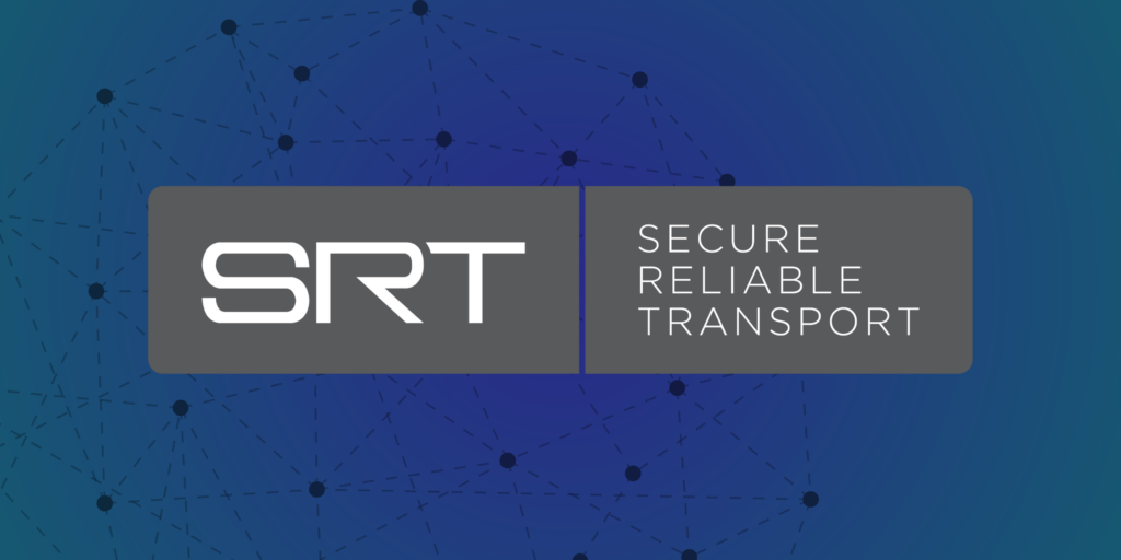 Secure Reliable Transport - SRT Gateway - CETS